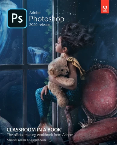 Learn Adobe Photoshop with the Industry's Leading Guide: Classroom in a Book