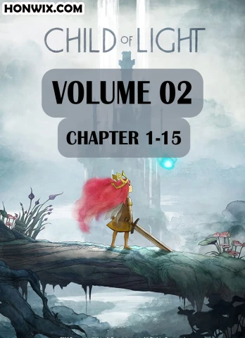 CHILD OF LIGHT VOLUME 02 : CHAPTER 1-15