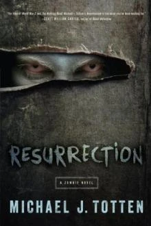 Resurrection: A Zombie Novel