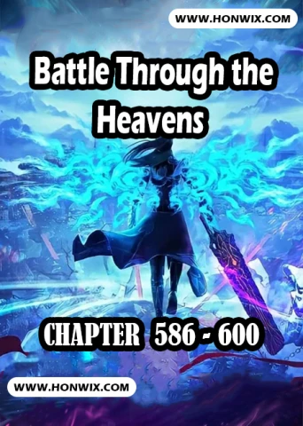 battle through the heavens chap 586-600 "Btth, Doupo Cangqiong, Đấu Phá Thương