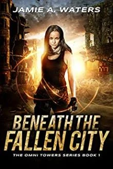 Beneath the Fallen City