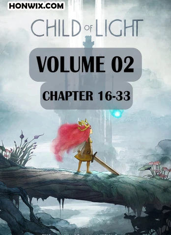 CHILD OF LIGHT VOLUME 02 : CHAPTER 16-33